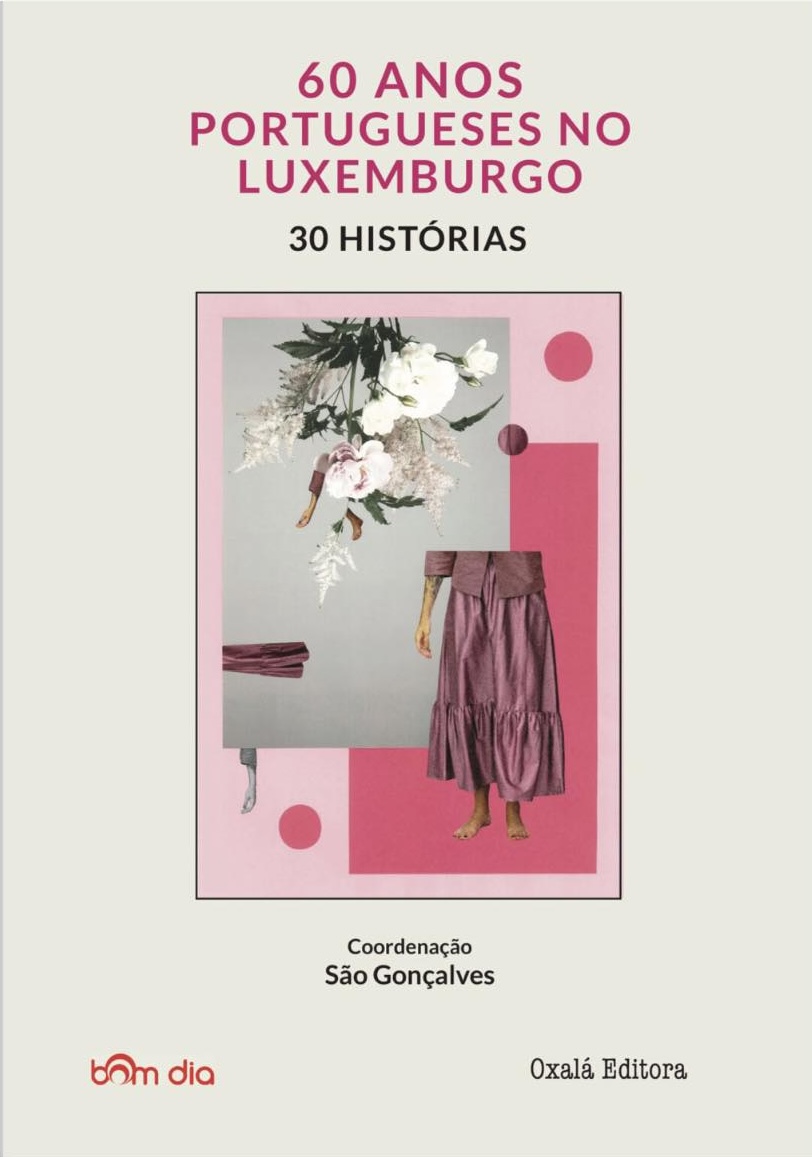 Capa do livro 60 Anos Portugueses no Luxemburgo — 30 Histórias
